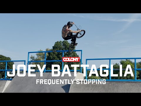 Joey Battaglia - Frequently Stopping - Colony BMX