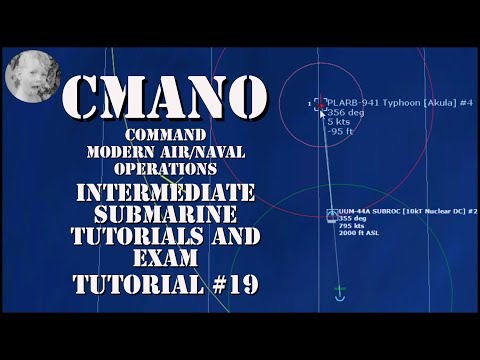Command Modern Air/Naval Operations - Intermediate Submarine Tutorial + Exam Mission - Tutorial #19
