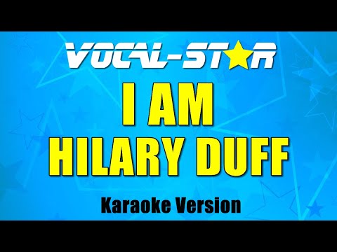 I am - Hilary Duff
