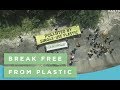 Break Free From Plastic