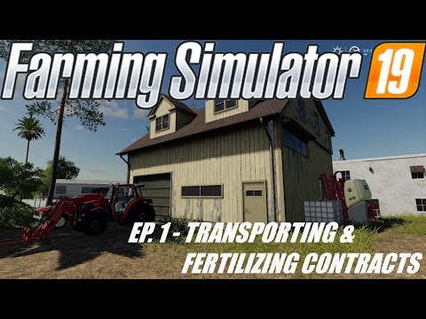 FARMING SIMULATOR 19 - CONTRACTING - TRANSPORTING & FERTILIZING CONTRACTS - EP.1 - PS4