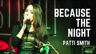 Because The Night - Patti Smith (Live at The Last Call - Jam Night)