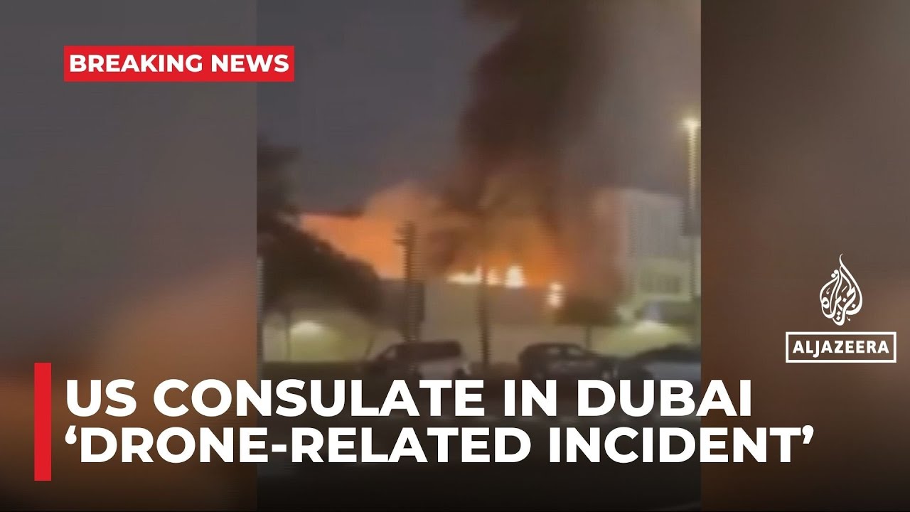 Dubai contains fire near US consulate after 'drone-related incident'