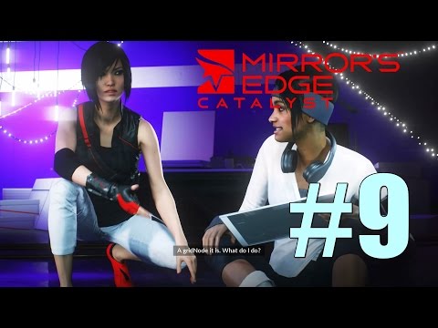 Mirror's  Edge Catalyst Main Mission Gridnode Run Walkthrough Part 9