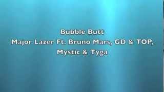 [AUDIO] Bubble Butt - Major Lazer Ft. Bruno Mars, GD &amp; TOP, Mystic &amp; Tyga