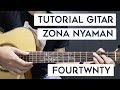 (Tutorial Gitar) FOURTWNTY - Zona Nyaman | Mudah Dan Cepat Dimengerti Untuk Pemula