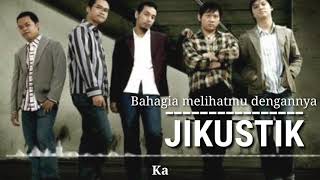 Download lagu Bahagia melihatmu dengannya  by : JIKUSTIK mp3