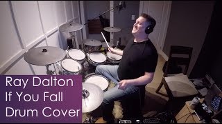 Ray Dalton - If You Fall (drum cover)