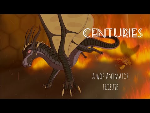 ||Centuries|| A Wings of Fire Animator Tribute