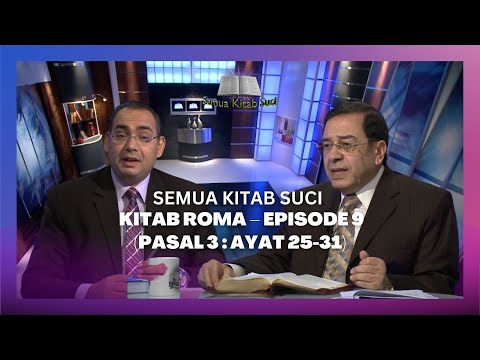 Video Roma – Episode 9 (Pasal 3 : Ayat 25-31)