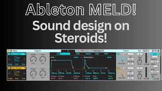 Meld: Ableton's Powerhouse Synth