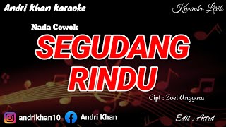 Download lagu KARAOKE LIRIK VERSI ANDRI KHAN ~ SEGUDANG RINDU (NADA COWOK) ~ CIPT : ZOEL ANGGARA mp3 Download lagu KARAOKE LIRIK VERSI ANDRI KHAN ~ SEGUDANG RINDU (NADA COWOK) ~ CIPT : ZOEL ANGGARA mp3