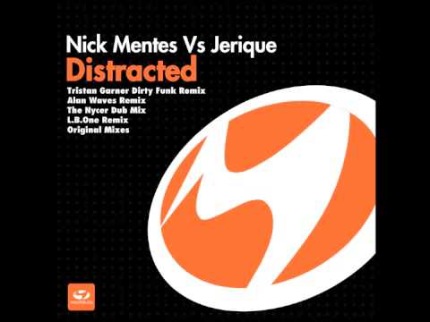 Nick Mentes vs Jerique - Distracted (Alan Waves Remix)