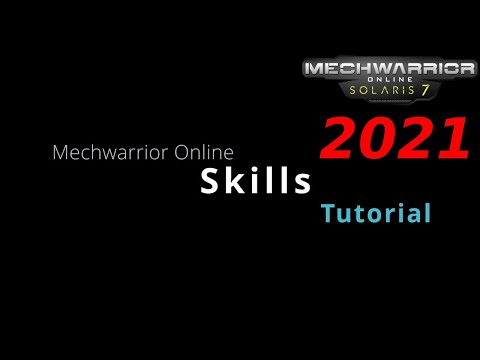 Skills - MWO Tutorial 2021 - Mechwarrior Online - deutsch/german