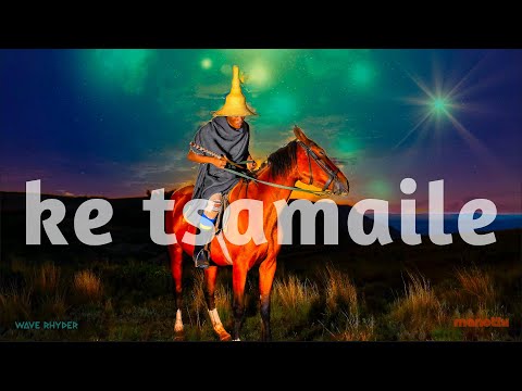 Wave Rhyder - Ke Tsamaile (Official Audio)