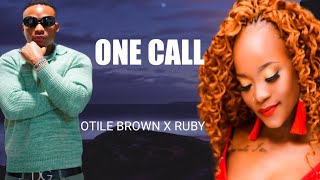 Otile Brown ft Ruby -One Call (video lyrics)