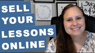 How to Sell Lesson Plans Online | Sell Your Lessons