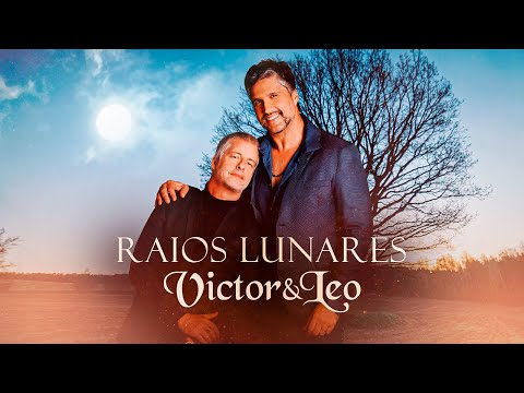 Victor & Leo - Raios Lunares | Ensaios para o Morumbis