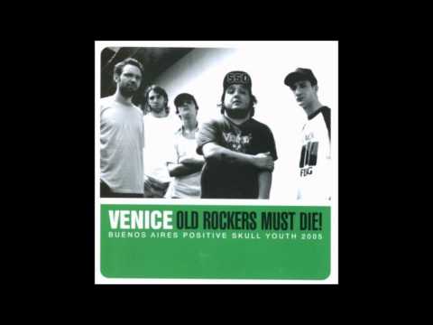 Venice - Old Rockers Must Die! [2005][Full Album]