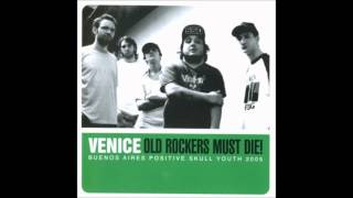 Venice - Old Rockers Must Die! [2005][Full Album]
