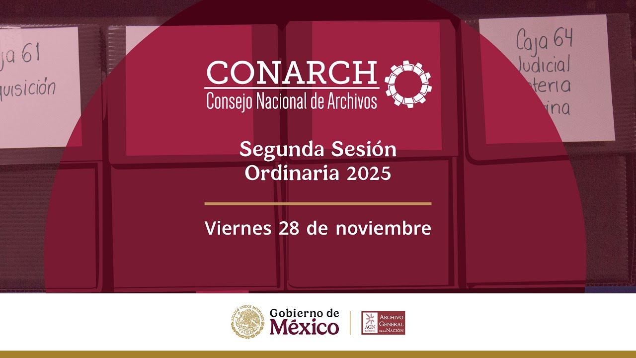 Segunda Sesión Ordinaria del Consejo Nacional de Archivos 2025.
