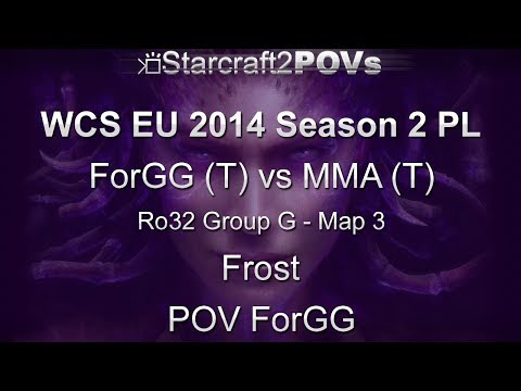 SC2 HotS - WCS EU 2014 S2 PL - ForGG vs MMA - Ro32 Group G - Map 3 - Frost - ForGG