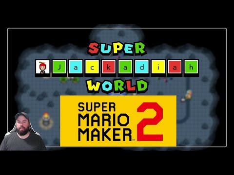 Super Mario Maker 2 - Super Jackadiah World Pt. 2 [Super World Sunday]