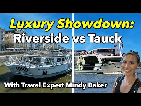 Riverside vs Tauck River Cruises: Which Luxury Line Is Right for You?