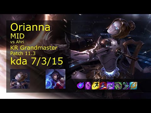 Orianna vs Ahri Mid - KR Grandmaster 7/3/15 Patch 11.3 Gameplay // [롤] 오리아나 vs 아리 미드