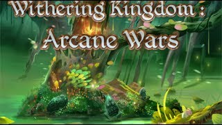 Withering Kingdom: Arcane War