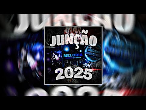 Melodia Junção 2025 - le4k