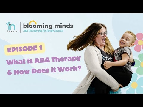 Blooming Minds: What is ABA Therapy & How Does it Work?
