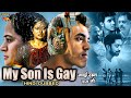 My Son Is Gay Superhit South Blockbuster Hindi Dubbed Social Movie Anupama Kumar Ashwinjith