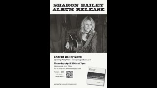 Sharon Bailey Band: Album Release - Apr. 20, 2023