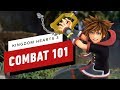 Kingdom Hearts 3: Combat 101
