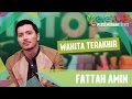 Download Lagu Fattah Amin - Wanita Terakhir - Persembahan LIVE MeleTOP Episod 220 17.1.2017 Mp3 Free