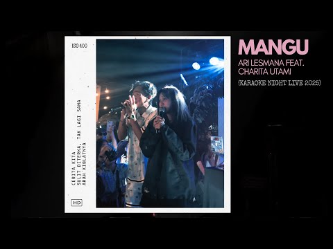 Ari Lesmana ft. Charita Utami - Mangu (Live Terbaru 2025 Duoversal Karaoke Night, Lampung)