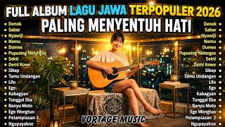 Download lagu DENOK - SABAR - NYAWIJI - NEMU || LAGU JAWA AKUSTIK MENYENTUH HATI FULL ALBUM TERBARU 2026 mp3