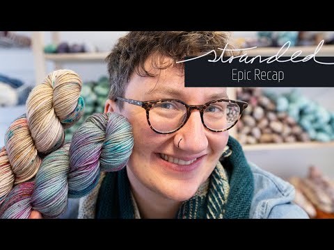 STRANDED - KNITTING - Epic Recap