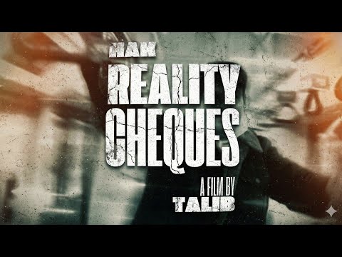HAK - Reality Cheques | Official Music Video | A Film By Talib | 2025