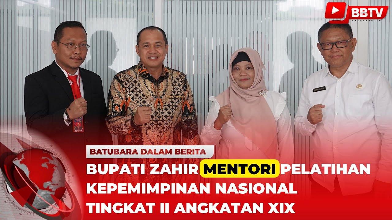 BUPATI ZAHIR MENTORI PELATIHAN KEPEMIMPINAN NASIONAL TINGKAT II ANGKATAN XIX