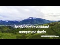 TE OLVIDARÉ ANTOLOGIA LETRAS