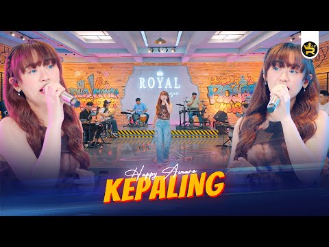 HAPPY ASMARA - KEPALING ( Official Live Video Royal Music )