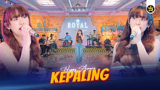 Download lagu HAPPY ASMARA - KEPALING (  Live Video Royal Music ) mp3