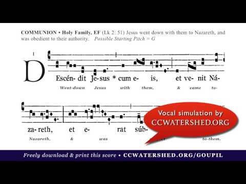 Communion • “Descendit Jesus Cum Eis Et Venit Nazareth”