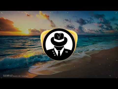 LaMáfia House - Relanium, Deen West & L-DIS - Come Back