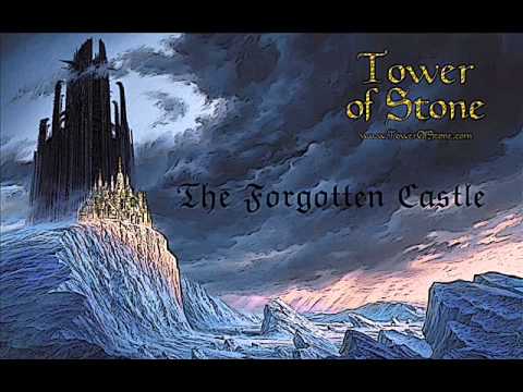 Tower of Stone - The Forgotten Castle