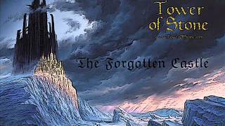 Tower of Stone - The Forgotten Castle