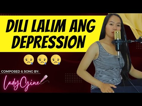 "DILI LALIM ANG DEPRESSION"PARODY SONG | LADYGINE