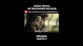 ADÃO SE ESCONDE DE DEUS! | GÊNESIS — A QUEDA DO HOMEM